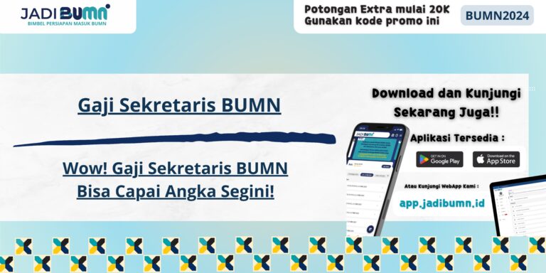 Gaji Sekretaris BUMN - Wow! Gaji Sekretaris BUMN Bisa Capai Angka Segini!