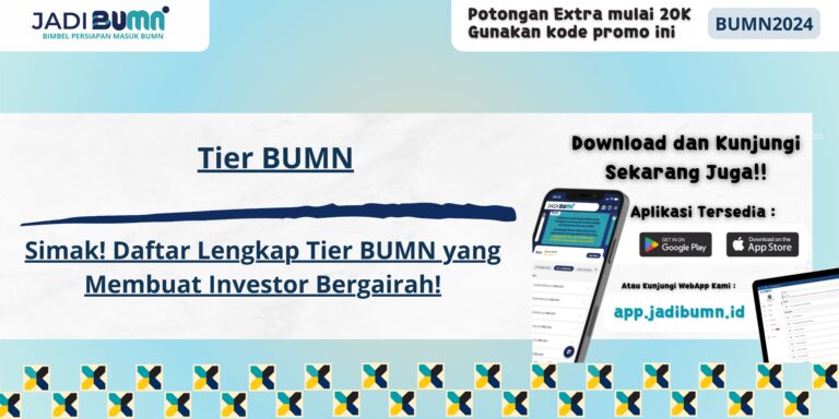 Tier BUMN - Simak! Daftar Lengkap Tier BUMN yang Membuat Investor Bergairah!