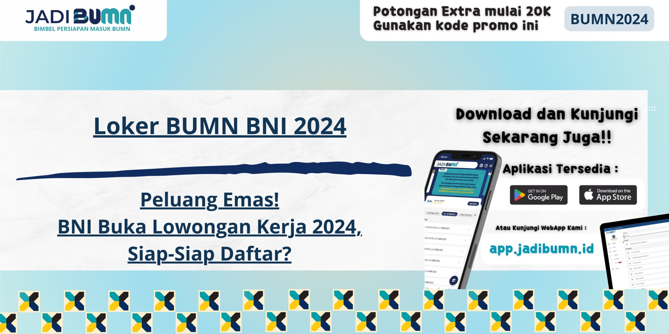 Loker BUMN BNI 2024 - Peluang Emas! BNI Buka Lowongan Kerja 2024, Siap-Siap Daftar?