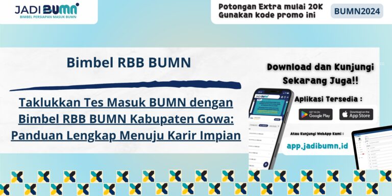 Bimbel RBB BUMN Kabupaten Gowa - Taklukkan Tes Masuk BUMN dengan Bimbel RBB BUMN Kabupaten Gowa: Panduan Lengkap Menuju Karir Impian