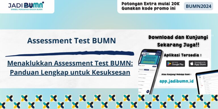 Assessment Test BUMN - Menaklukkan Assessment Test BUMN: Panduan Lengkap untuk Kesuksesan