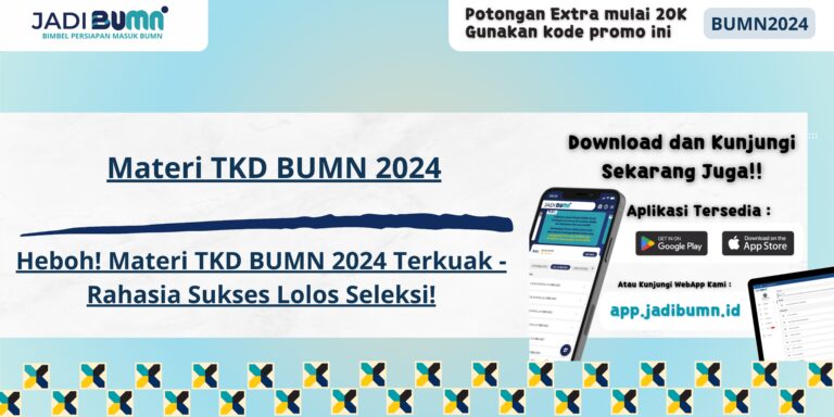 Materi TKD BUMN 2024 - Heboh! Materi TKD BUMN 2024 Terkuak - Rahasia Sukses Lolos Seleksi!