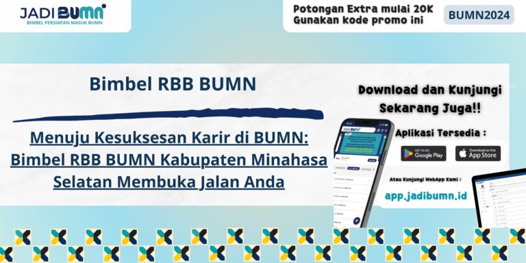 Bimbel RBB BUMN Kabupaten Minahasa Selatan - Menuju Kesuksesan Karir di BUMN: Bimbel RBB BUMN Kabupaten Minahasa Selatan Membuka Jalan Anda