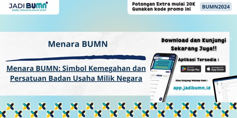 Menara BUMN - Menara BUMN: Simbol Kemegahan dan Persatuan Badan Usaha Milik Negara