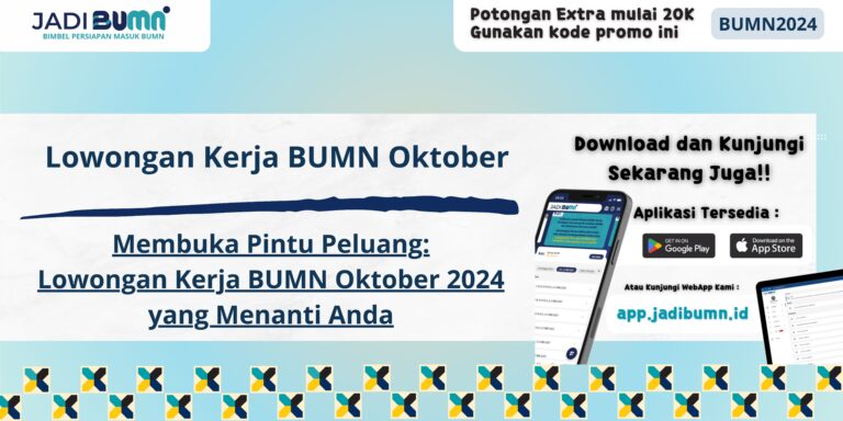 Lowongan Kerja BUMN Oktober - Membuka Pintu Peluang: Lowongan Kerja BUMN Oktober 2024 yang Menanti Anda