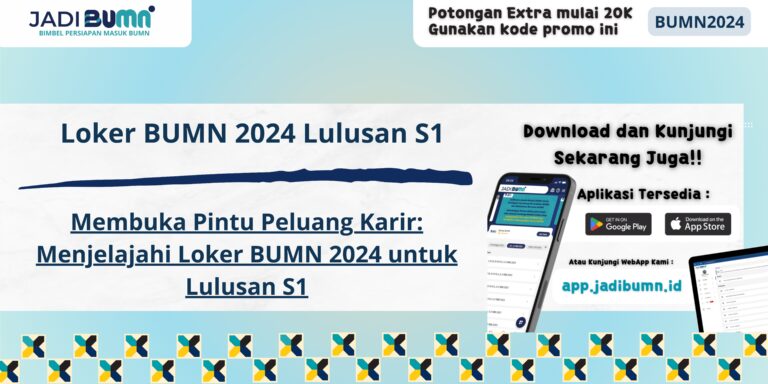 Loker BUMN 2024 Lulusan S1 - Membuka Pintu Peluang Karir: Menjelajahi Loker BUMN 2024 untuk Lulusan S1