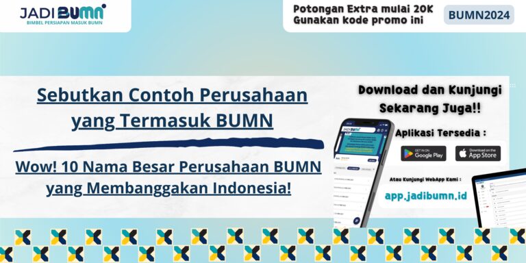 Sebutkan Contoh Perusahaan yang Termasuk BUMN - Wow! 10 Nama Besar Perusahaan BUMN yang Membanggakan Indonesia!