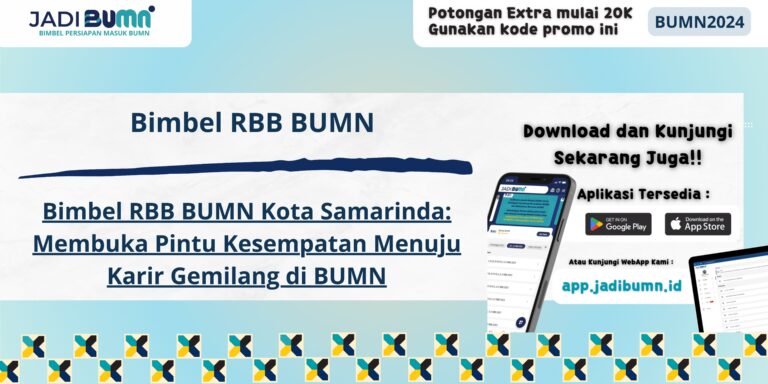 Bimbel RBB BUMN Kota Samarinda - Bimbel RBB BUMN Kota Samarinda: Membuka Pintu Kesempatan Menuju Karir Gemilang di BUMN