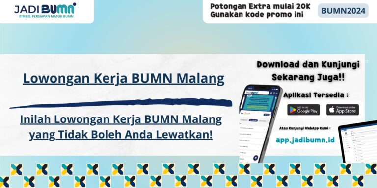 Lowongan Kerja BUMN Malang - Inilah Lowongan Kerja BUMN Malang yang Tidak Boleh Anda Lewatkan!