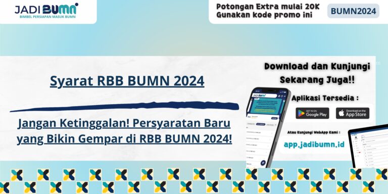 Syarat RBB BUMN 2024 - Jangan Ketinggalan! Persyaratan Baru yang Bikin Gempar di RBB BUMN 2024!