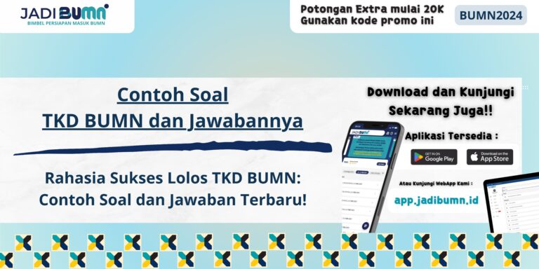 Contoh Soal TKD BUMN dan Jawabannya - Rahasia Sukses Lolos TKD BUMN: Contoh Soal dan Jawaban Terbaru!