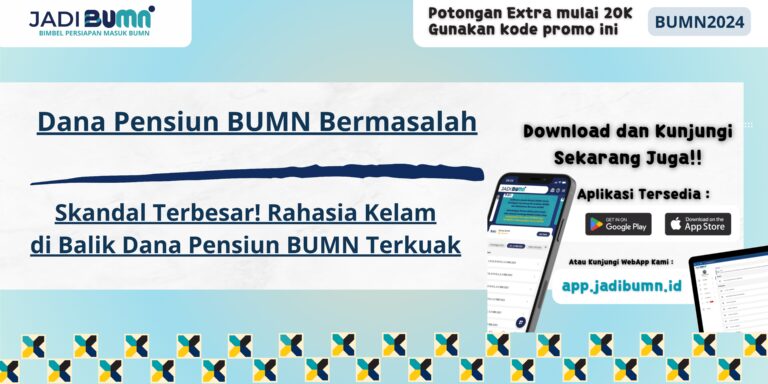 Dana Pensiun BUMN Bermasalah - Skandal Terbesar! Rahasia Kelam di Balik Dana Pensiun BUMN Terkuak