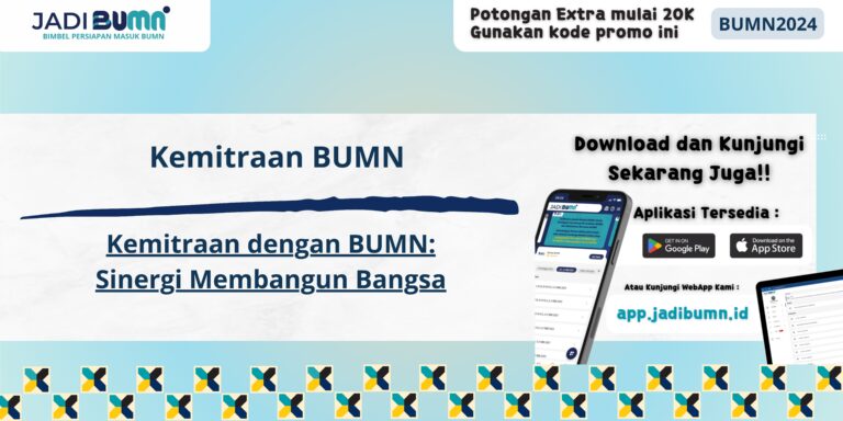 Kemitraan BUMN - Kemitraan dengan BUMN: Sinergi Membangun Bangsa