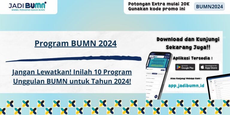 Program BUMN 2024 - Jangan Lewatkan! Inilah 10 Program Unggulan BUMN untuk Tahun 2024!