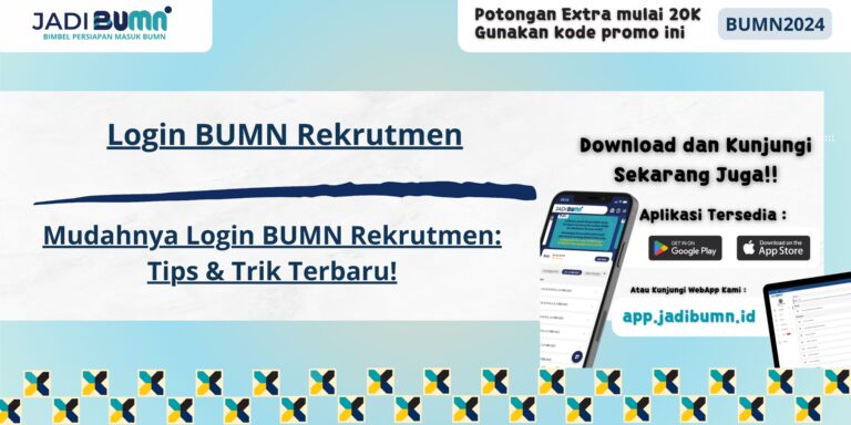 Login BUMN Rekrutmen - Mudahnya Login BUMN Rekrutmen: Tips & Trik Terbaru!