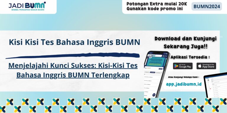 Kisi Kisi Tes Bahasa Inggris BUMN - Menjelajahi Kunci Sukses: Kisi-Kisi Tes Bahasa Inggris BUMN Terlengkap