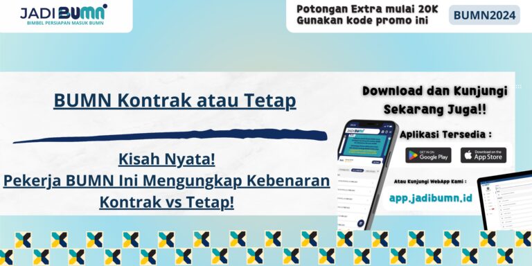 BUMN Kontrak atau Tetap - Kisah Nyata! Pekerja BUMN Ini Mengungkap Kebenaran Kontrak vs Tetap!