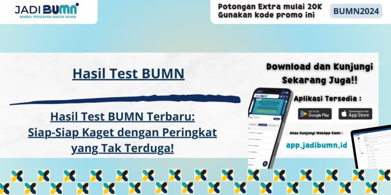 Hasil Test BUMN - Hasil Test BUMN Terbaru: Siap-Siap Kaget dengan Peringkat yang Tak Terduga!