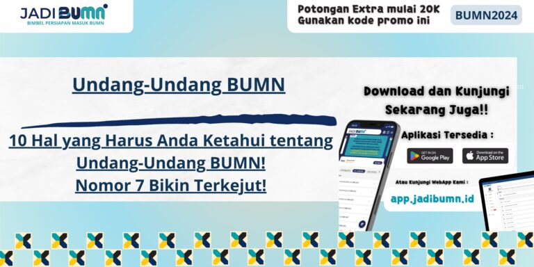 Undang-Undang BUMN - 10 Hal yang Harus Anda Ketahui tentang Undang-Undang BUMN! Nomor 7 Bikin Terkejut!