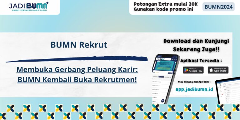 BUMN Rekrut - Membuka Gerbang Peluang Karir: BUMN Kembali Buka Rekrutmen!