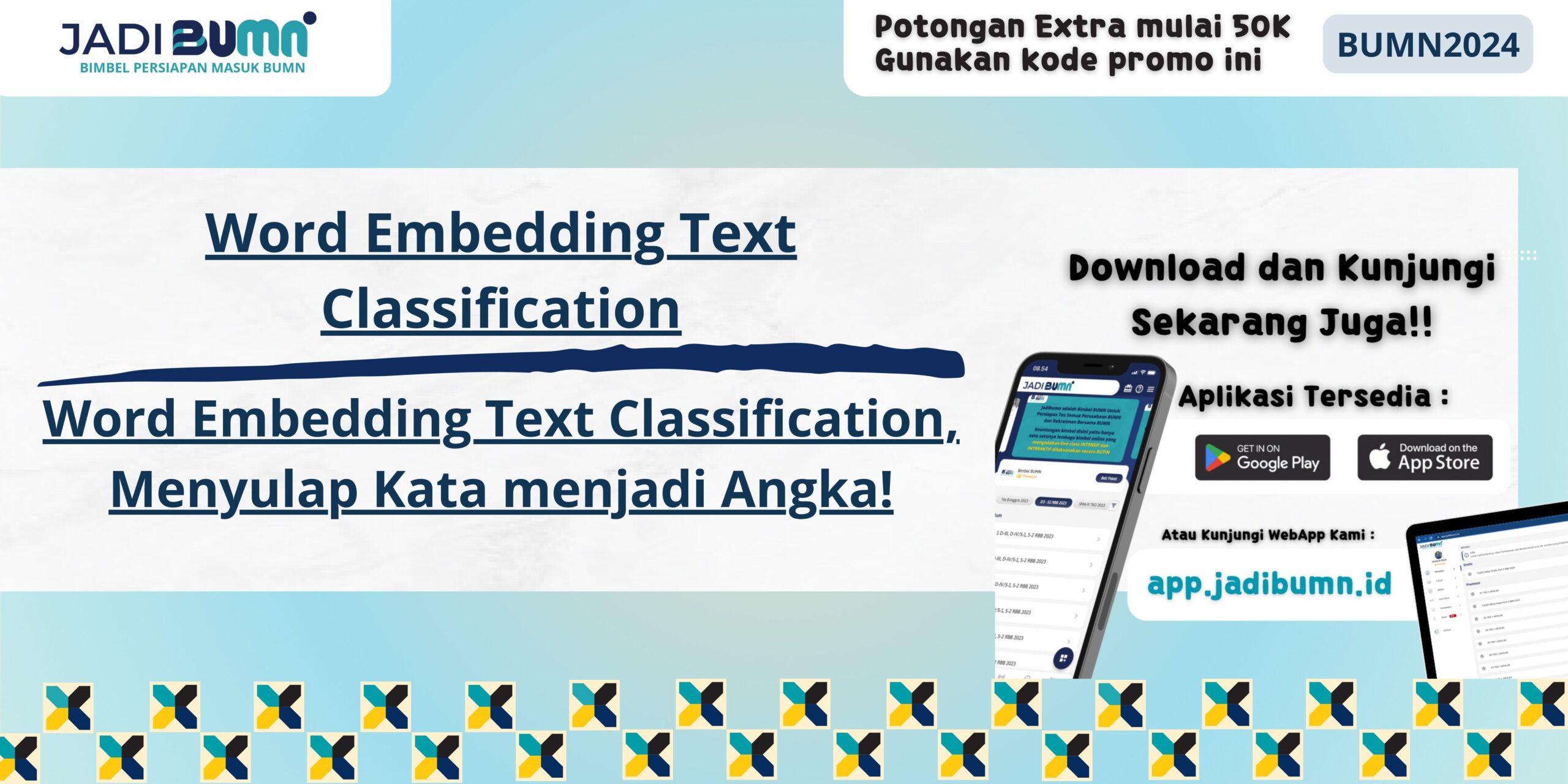 Word Embedding Text Classification, Menyulap Kata menjadi Angka!