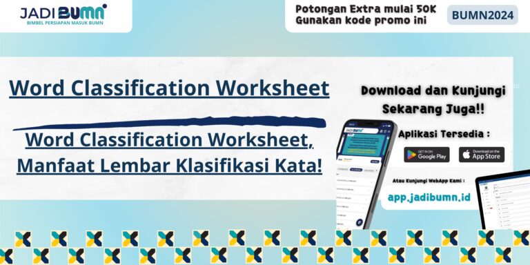 Word Classification Worksheet, Manfaat Lembar Klasifikasi Kata!