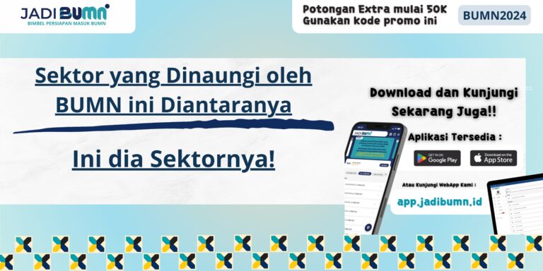 Sektor yang Dinaungi oleh BUMN ini Diantaranya - Ini dia Sektornya!