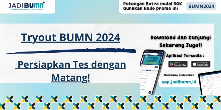 Tryout BUMN 2024 - Persiapkan Tes dengan Matang!