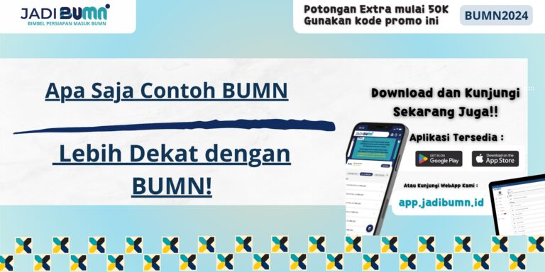 Apa Saja Contoh BUMN - Lebih Dekat dengan BUMN!