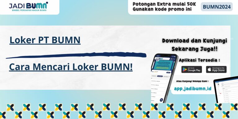 Loker PT BUMN - Cara Mencari Loker BUMN!