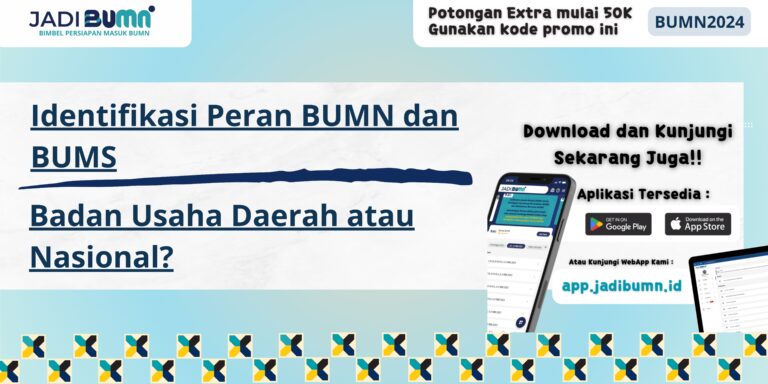 Identifikasi Peran BUMN dan BUMS - Badan Usaha Daerah atau Nasional?