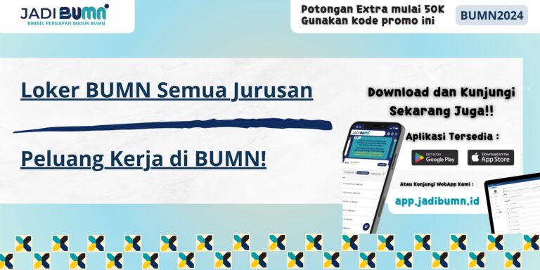 Loker BUMN Semua Jurusan - Peluang Kerja di BUMN!