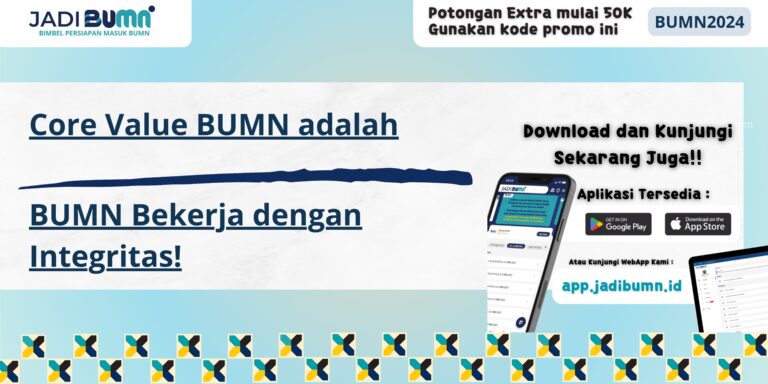 Core Value BUMN adalah - BUMN Bekerja dengan Integritas!