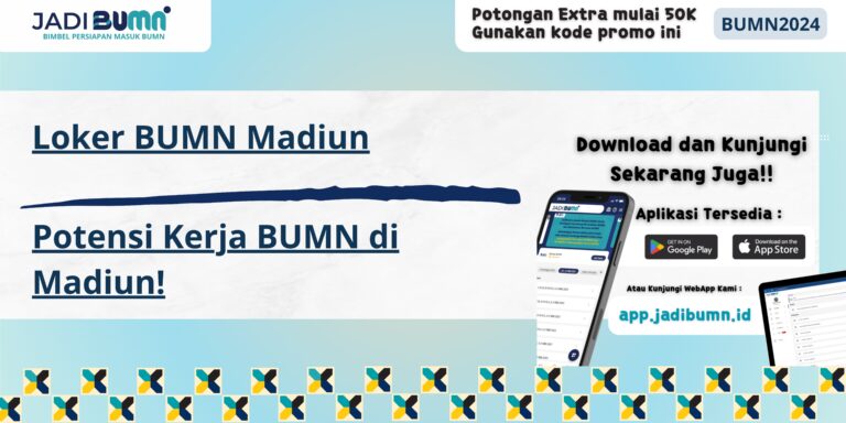 Loker BUMN Madiun - Potensi Kerja BUMN di Madiun!