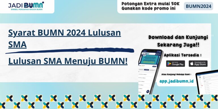 Syarat BUMN 2024 Lulusan SMA - Lulusan SMA Menuju BUMN!