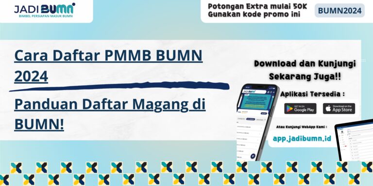 Cara Daftar PMMB BUMN 2024 - Panduan Daftar Magang di BUMN!