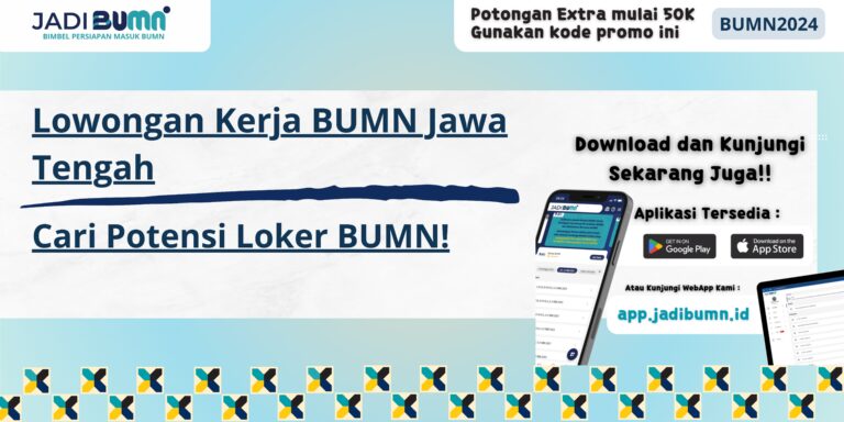 Lowongan Kerja BUMN Jawa Tengah - Cari Potensi Loker BUMN!