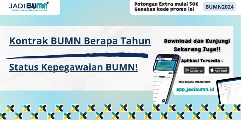 Kontrak BUMN Berapa Tahun - Status Kepegawaian BUMN!