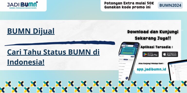 BUMN Dijual - Cari Tahu Status BUMN di Indonesia!