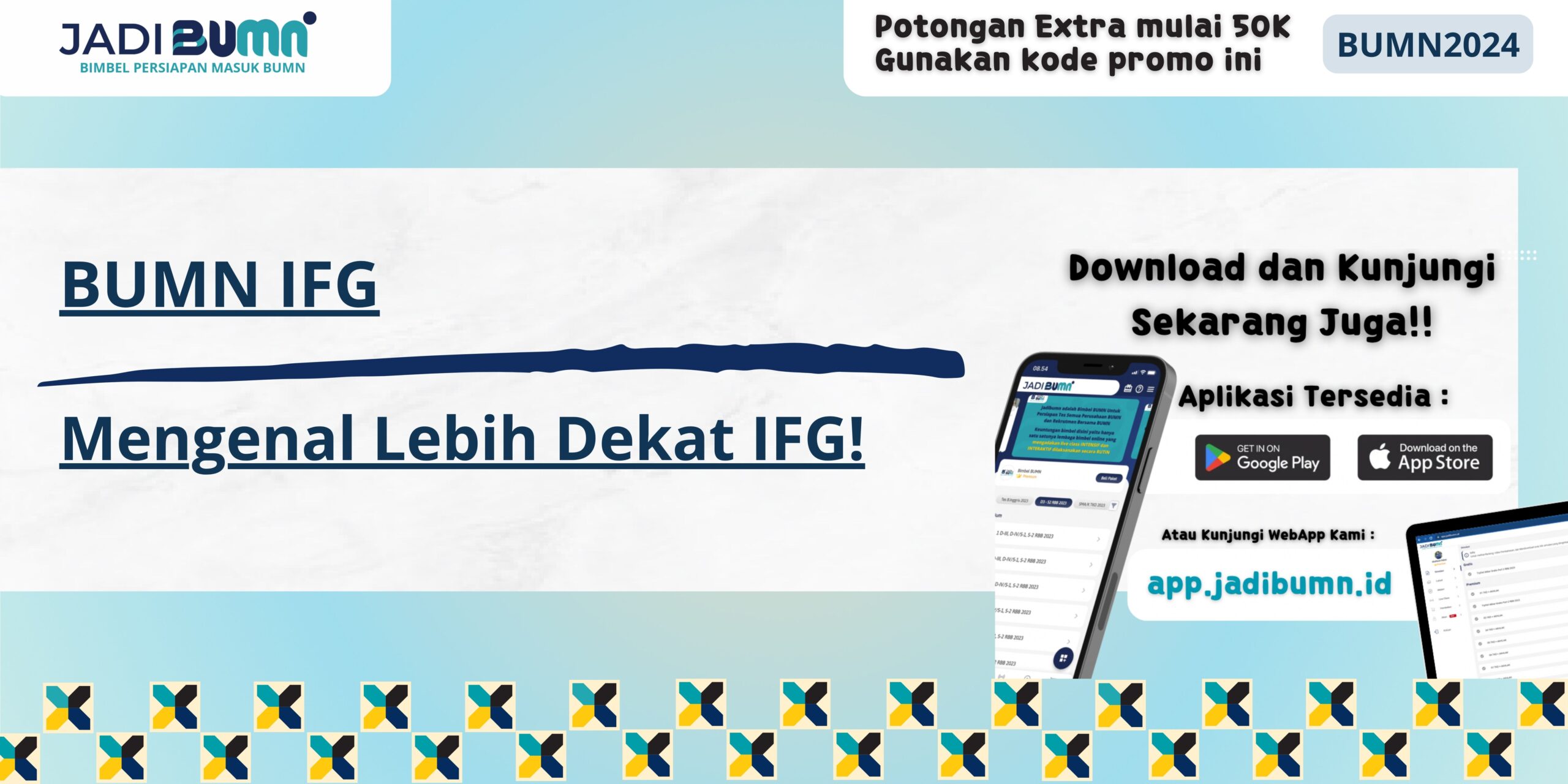 BUMN IFG - Mengenal Lebih Dekat IFG!