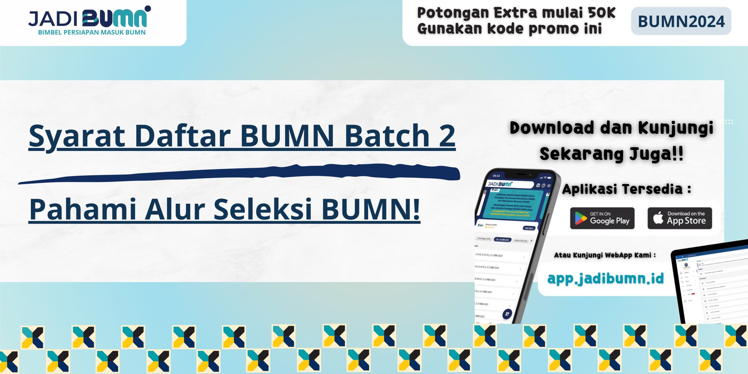 Syarat Daftar BUMN Batch 2 - Pahami Alur Seleksi BUMN!