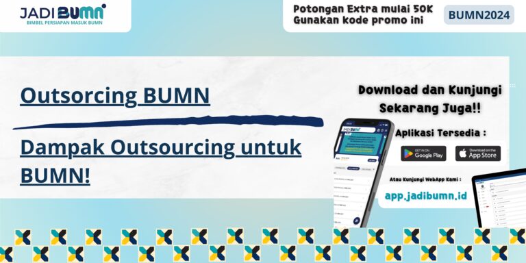 Outsorcing BUMN - Dampak Outsourcing untuk BUMN!