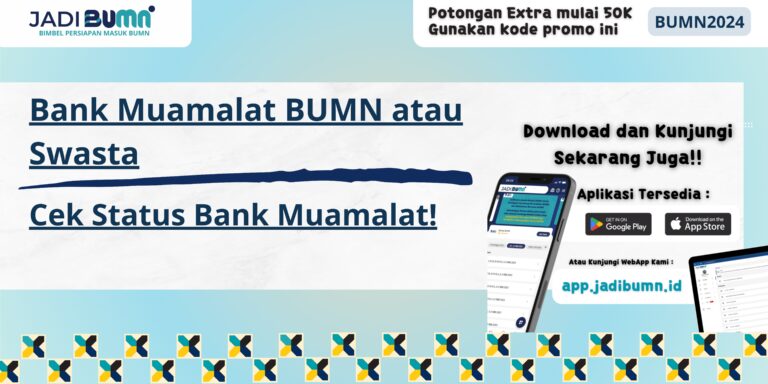 Bank Muamalat BUMN atau Swasta - Cek Status Bank Muamalat!