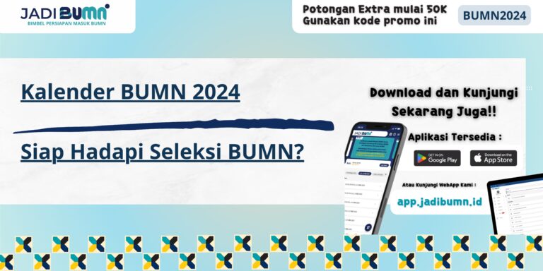 Kalender BUMN 2024 - Siap Hadapi Seleksi BUMN?