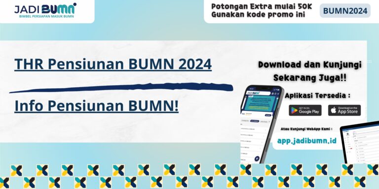 THR Pensiunan BUMN 2024 - Info Pensiunan BUMN!