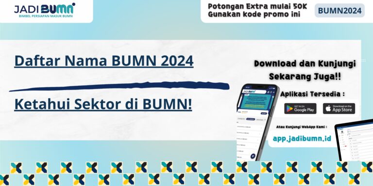 Daftar Nama BUMN 2024 - Ketahui Sektor di BUMN!