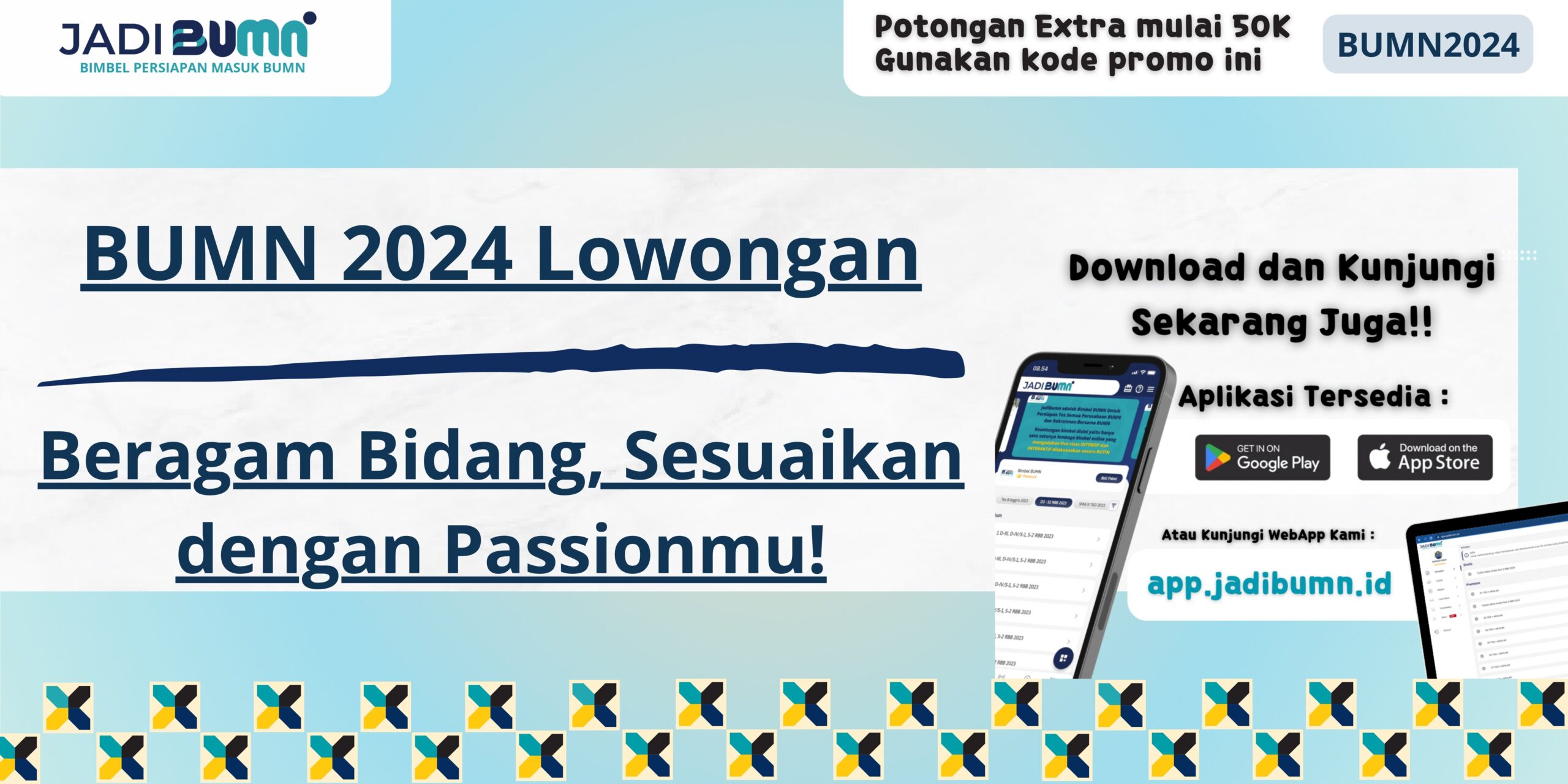 BUMN 2024 Lowongan - Beragam Bidang, Sesuaikan dengan Passionmu!