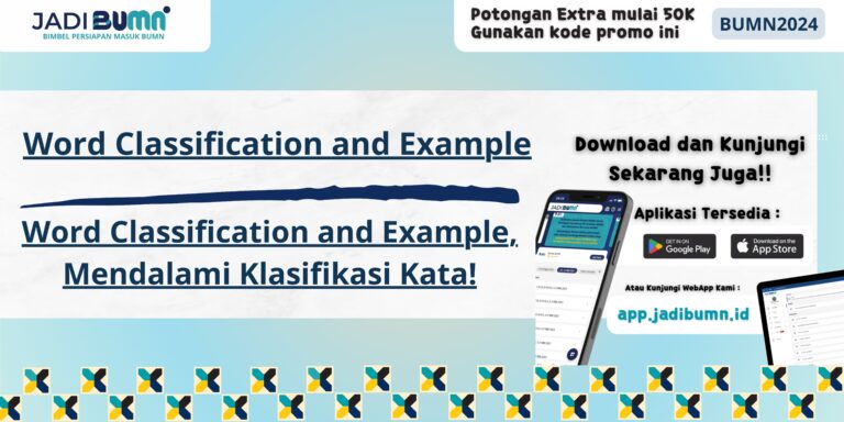 Word Classification and Example, Mendalami Klasifikasi Kata!