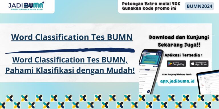 Word Classification Tes BUMN, Pahami Klasfikasi dengan Mudah!Word Classification Tes BUMN, Pahami Klasifikasi dengan Mudah!