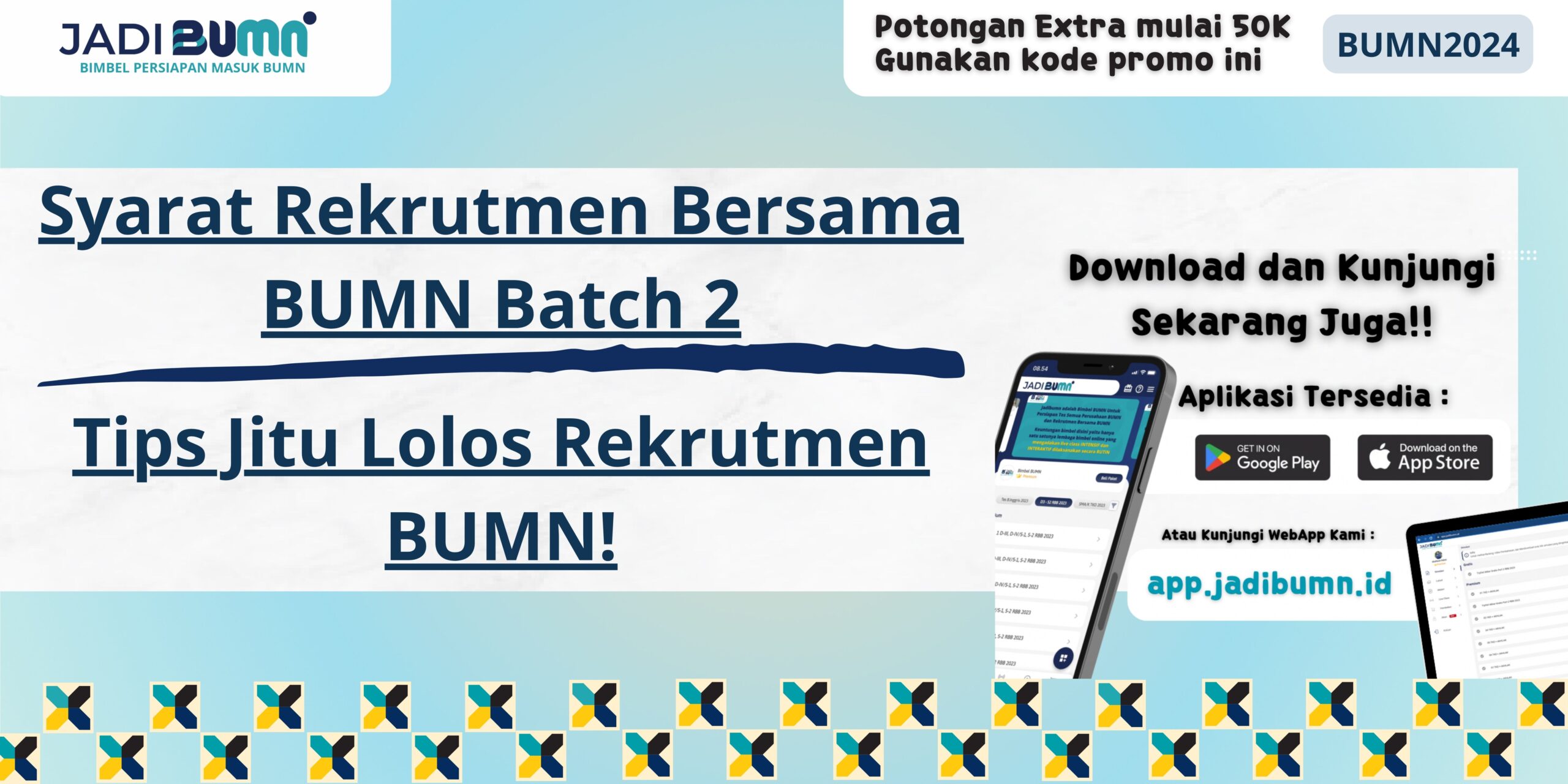 Syarat Rekrutmen Bersama BUMN Batch 2 - Tips Jitu Lolos Rekrutmen BUMN!